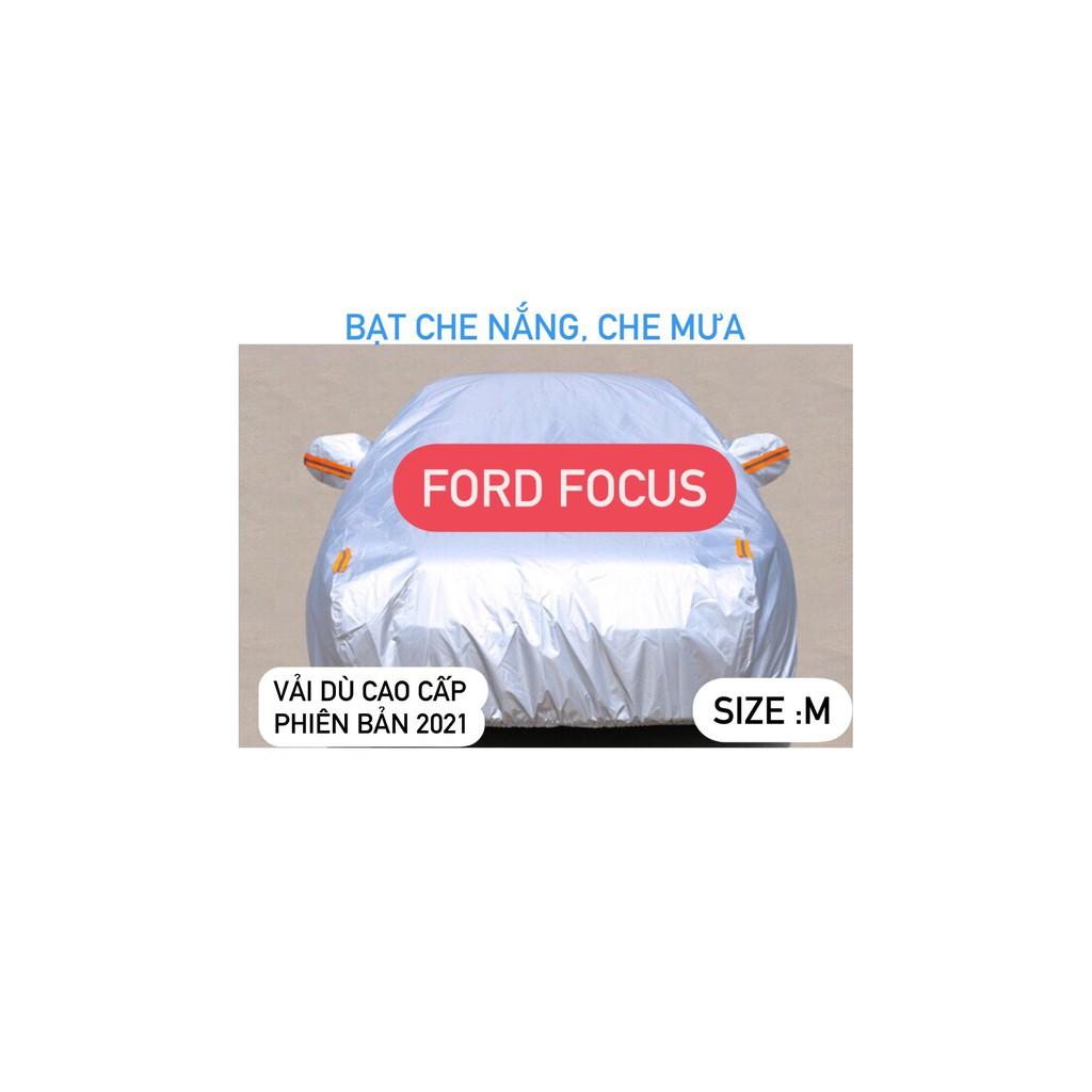 Bạt Phủ xe Ô Tô FORD FOCUS Vải Dù OXFORD Siêu Bền, Bạt Trùm Xe Hơi Chống Nắng Mưa Bảo Vệ Xe