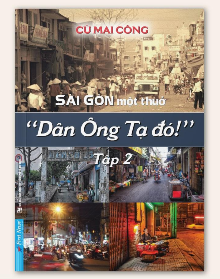 Sài Gòn Một Thuở "Dân Ông Tạ Đó!" Tập 2 - Cù Mai Công - Bản Quyền