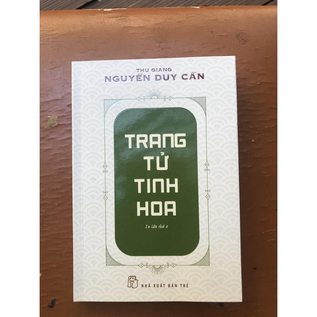 Trang Tử Tinh Hoa (Tái Bản 2021) (Thu Giang Nguyễn Duy Cần) - Bản Quyền