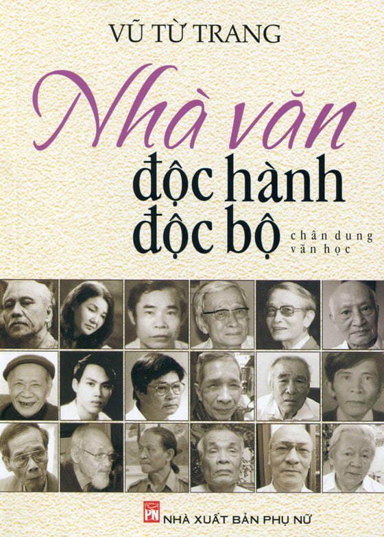 Chân Dung Văn Học - Nhà Văn Độc Hành Độc Bộ