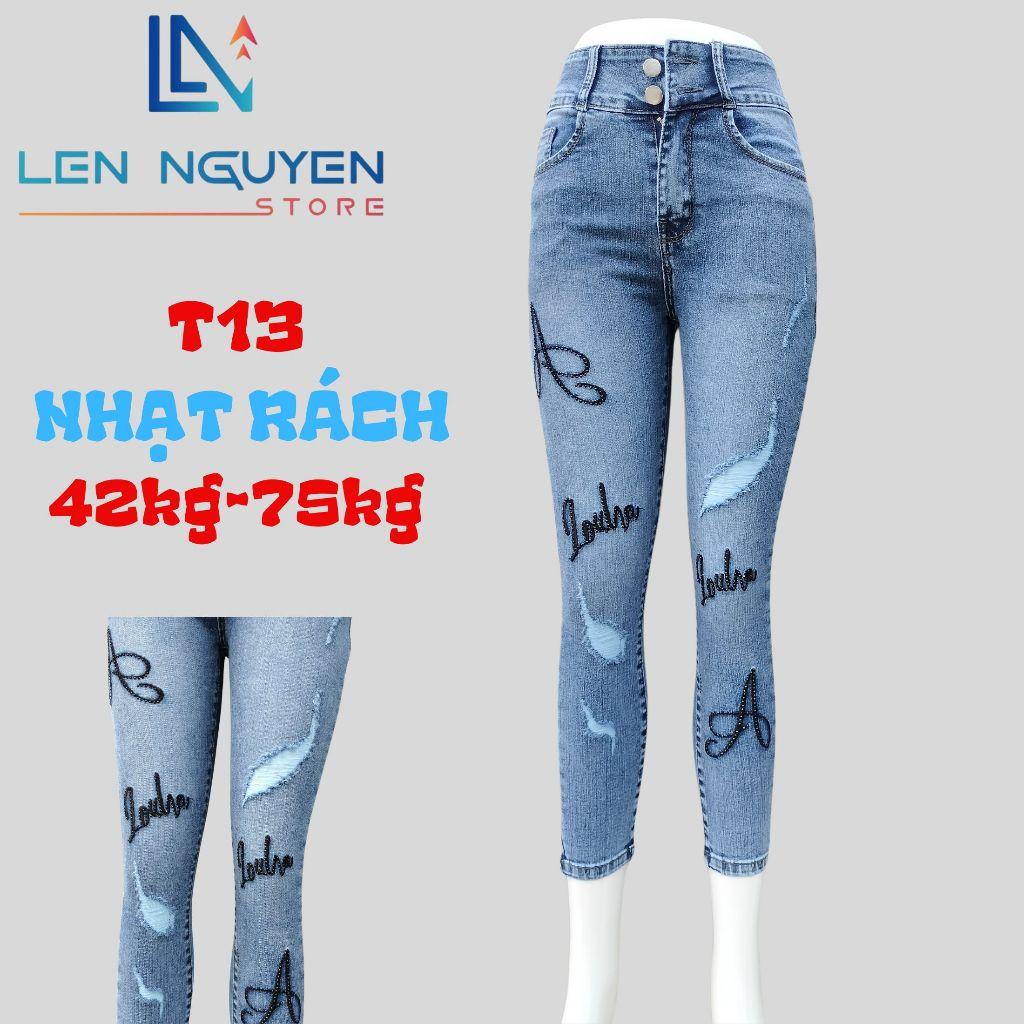 T13_Quần jean nữ, 9 tất, lưng cao, quần bò nữ dáng ôm, quần rin nữ có big size, cho 42kg đến 75kg,LEN NGUYEN STORE - Xám Rách