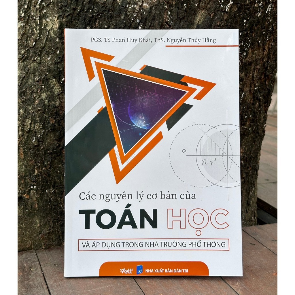 Sách Các nguyên lý cơ bản của Toán học và áp dụng trong nhà trường phổ thông