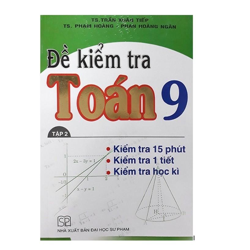 Sách – Đề Kiểm Tra Toán 9 - Tập 2