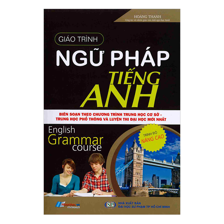 Giáo Trình Ngữ Pháp Tiếng Anh - Trình Độ Nâng Cao