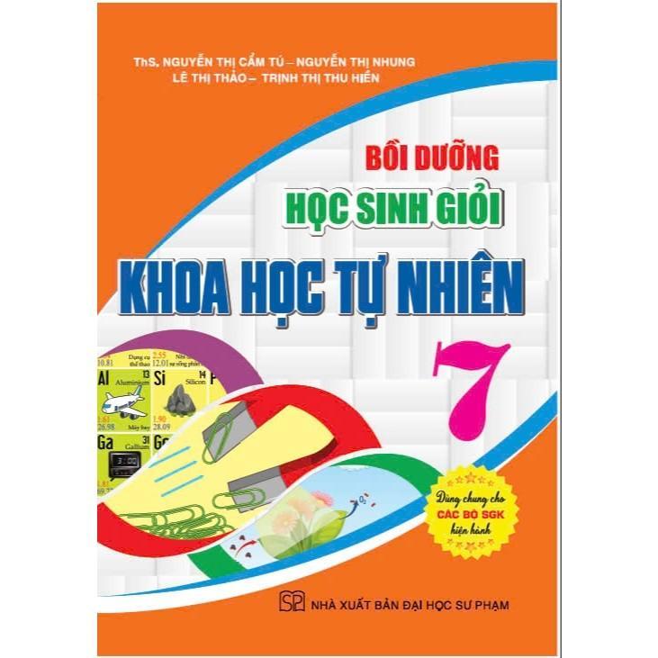 Sách - Bồi Dưỡng Học Sinh Giỏi Khoa Học Tự Nhiên Lớp 7 - Dùng Chung Các Bộ SGK Hiện Hành - Hồng Ân