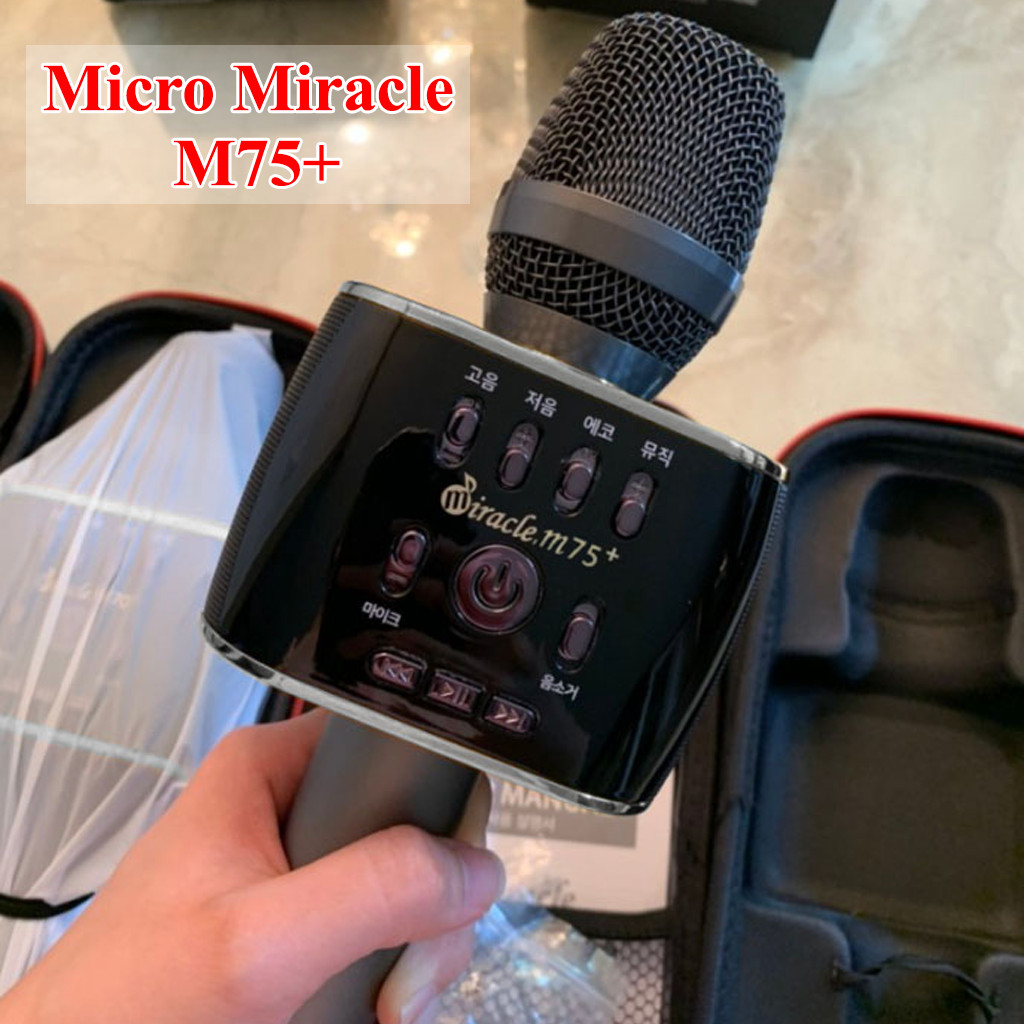 Micro Karaoke Bluetooth Miracle M75+ Hàn Quốc - Bản nâng cấp của Mic Magicsing MP30 - Cực Hay Kèm Quà Tặng Khuyến Mãi - HÀNG CHÍNH HÃNG