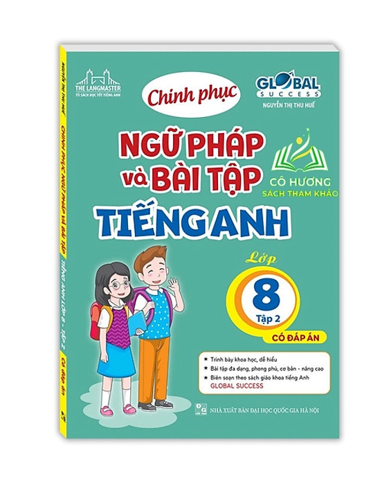 sách - global success - Chinh phục ngữ pháp và bài tập tiếng Anh lớp 8 tập 2 ( có đáp án )