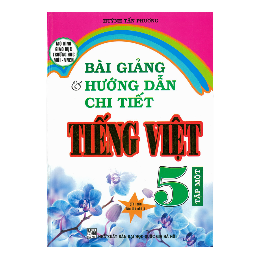 Sách - Bài Giảng Và Hướng Dẫn Chi Tiết Tiếng Việt 5 Tập 1