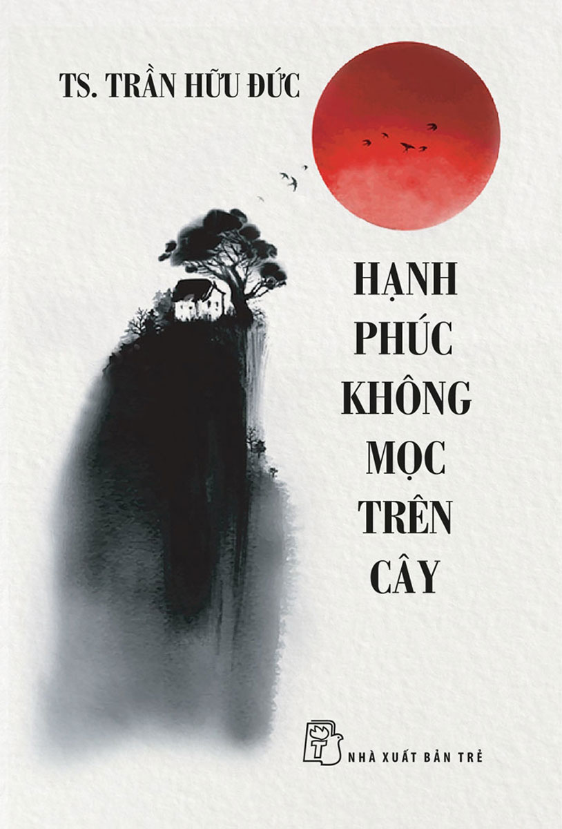 Hạnh Phúc Không Mọc Trên Cây _TRE
