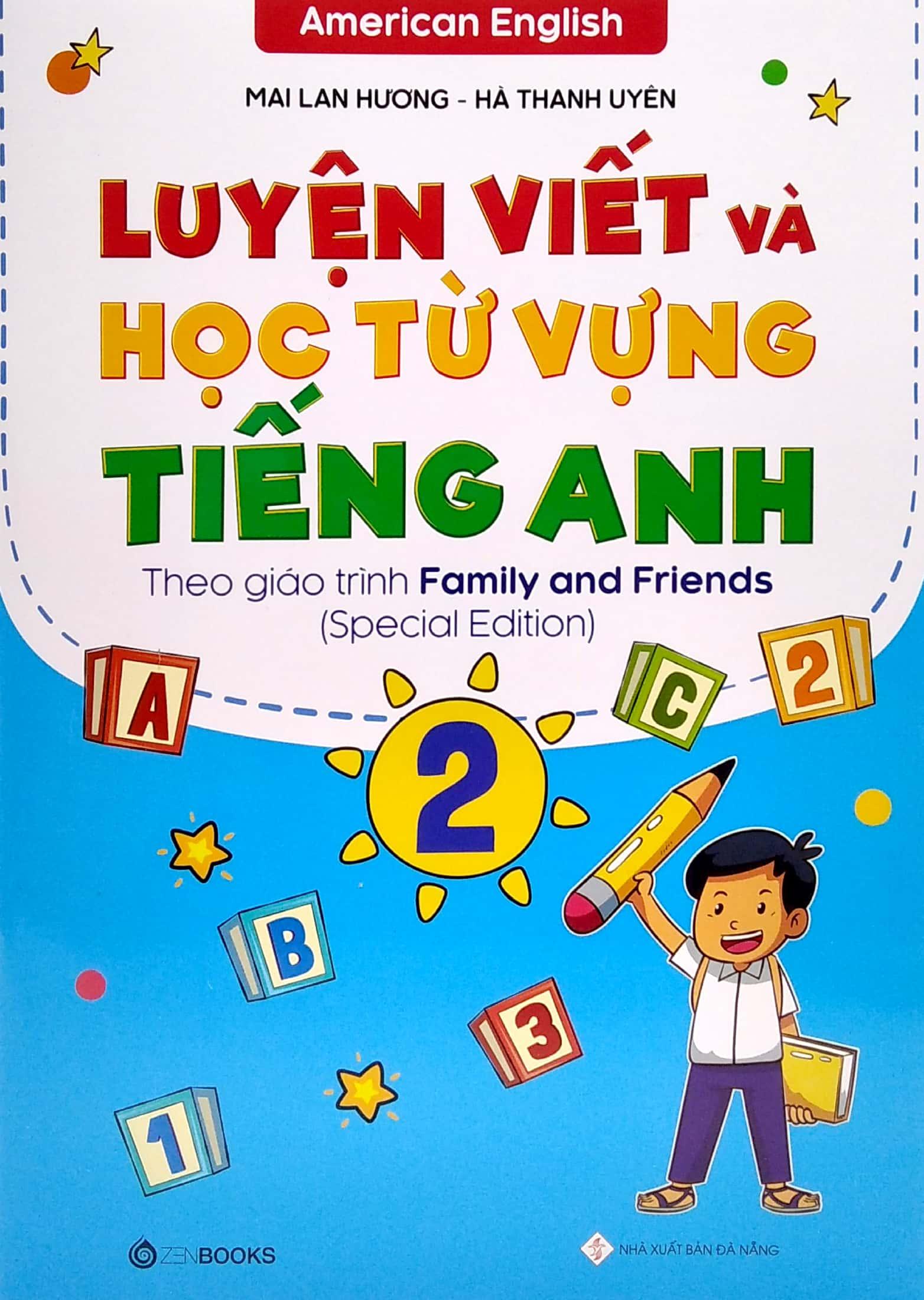 Luyện Viết Và Học Từ Vựng Tiếng Anh 2 (Theo Giáo Trình Family Anh Friends - Special Edition)