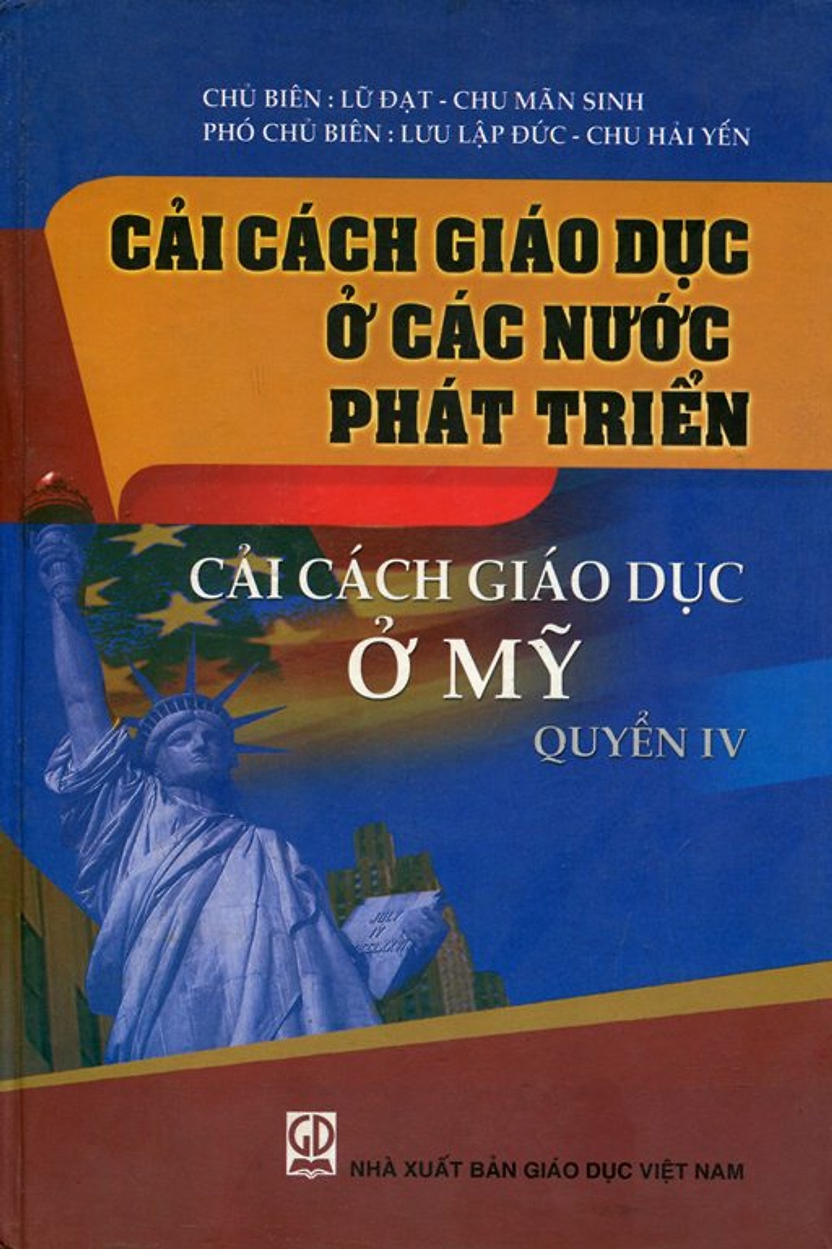 Cải Cách Giáo Dục Ở Các Nước Phát Triển - Cải Cách Giáo Dục Ở Mỹ (Quyển IV) GIẢM 10%