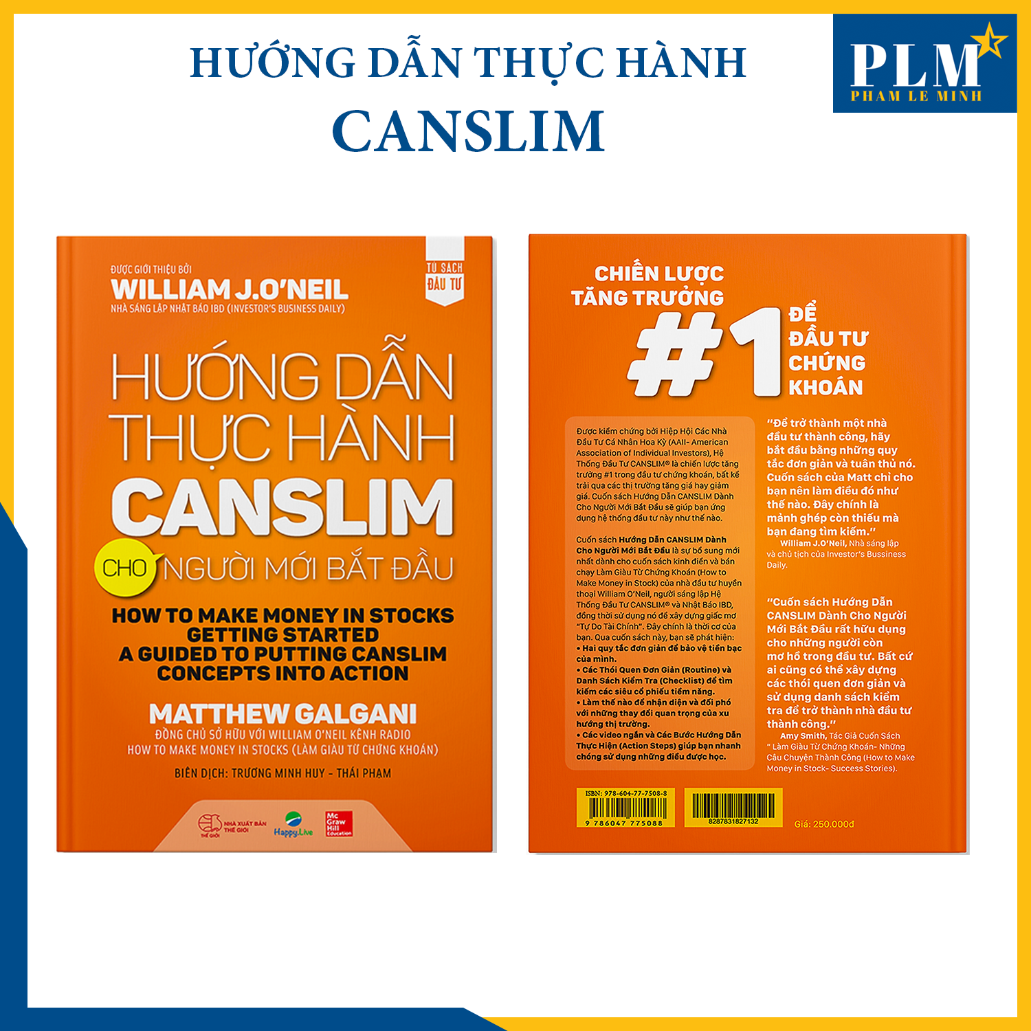 BỘ SÁCH CHO NGƯỜI MỚI – Sách của nhà đầu tư huyền thoại ONEIL: Nhà Đầu Tư Thành Công, Làm Giàu từ Chứng Khoán, Hướng Dẫn Thực Hành CANSLIM