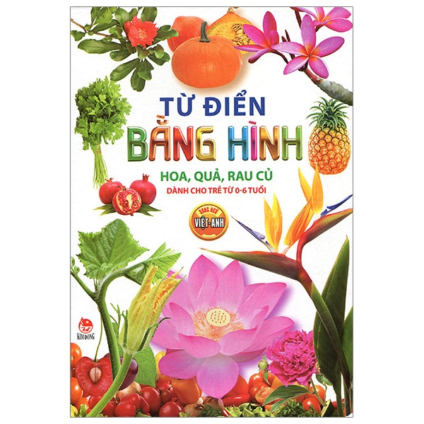 Từ Điển Bằng Hình - Hoa, Quả, Rau Củ