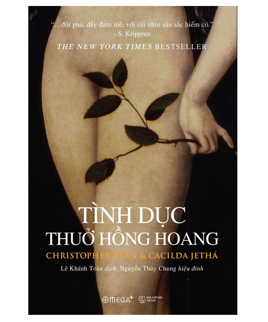 Tình Dục Thuở Hồng Hoang (Tái Bản 2023) - Christoper Ryan, Cacilda Jetha - Lê Khánh Toàn - (bìa mềm)