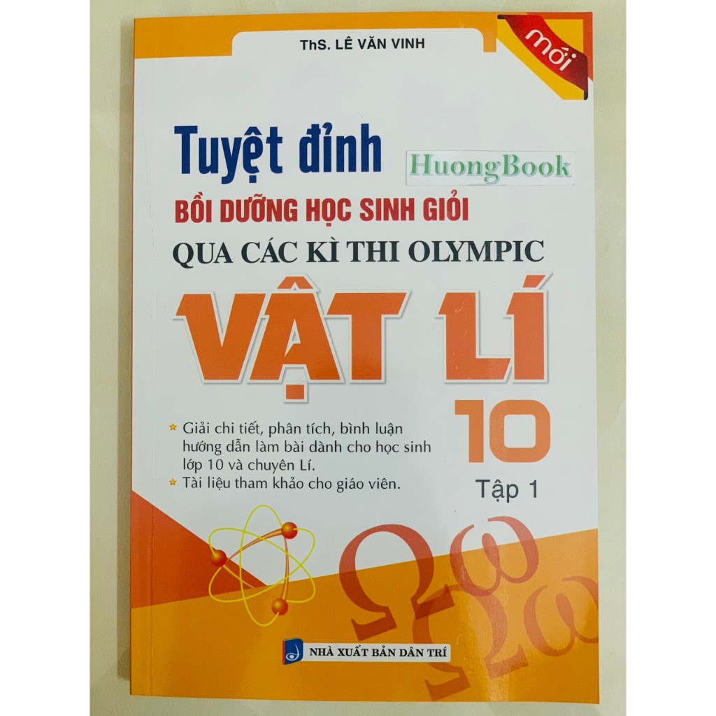 Sách - Tuyệt Đỉnh Bồi Dưỡng Học Sinh Giỏi Qua Các Kì Thi Olympic Vật Lí 10