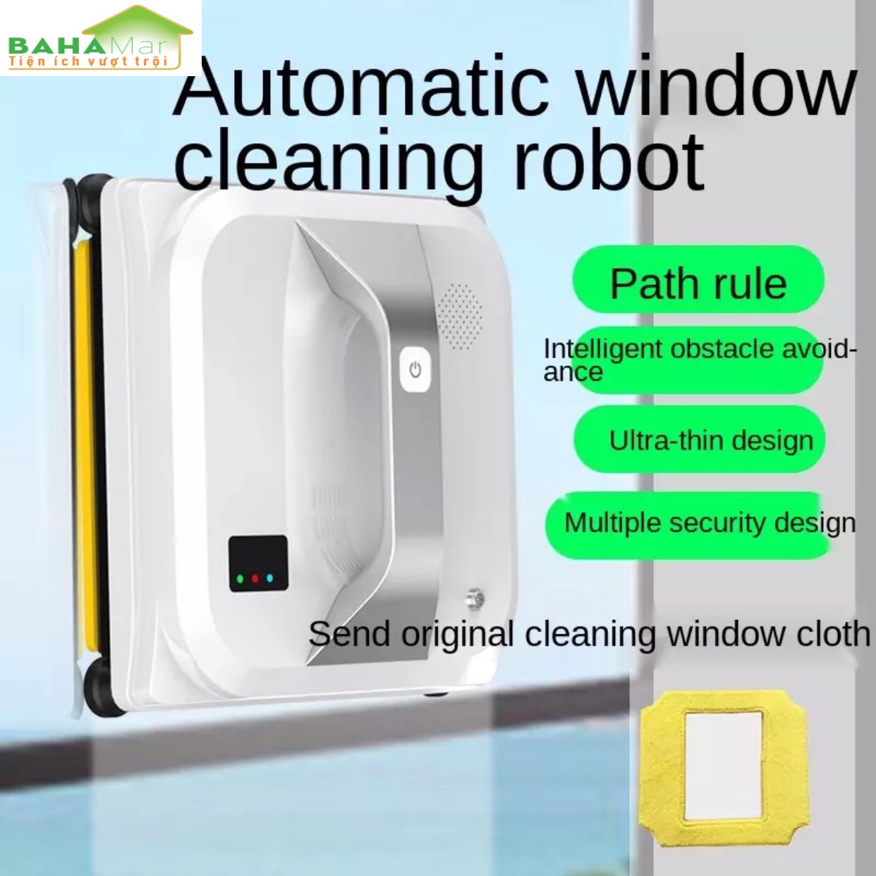 ROBOT THÔNG MINH TỰ ĐỘNG LAU CỬA KÍNH, LAU TƯỜNG ỐP CAO CHỐNG RƠI &quot;BAHAMAR&quot; lau cao, thông minh tránh chướng ngại vật có điều khiển từ xa . Tự động hút bám kính chống rơi di chuyển hút chân không lau kính