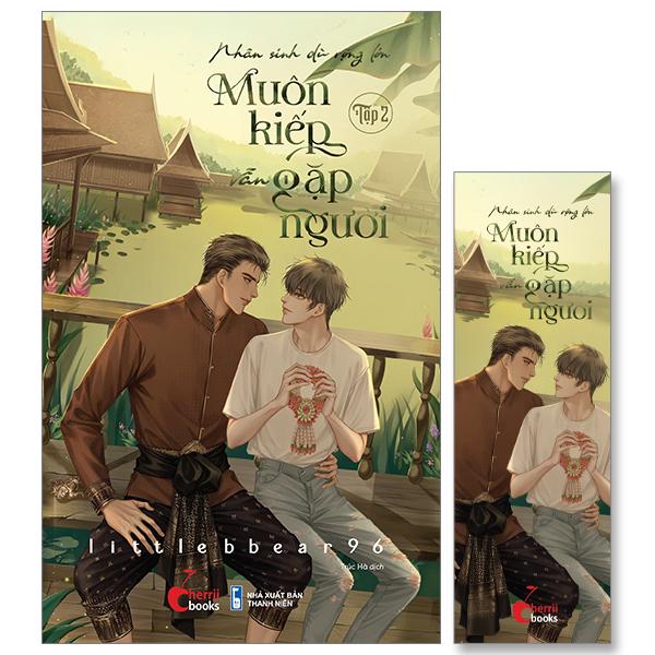 Sách - Nhân Sinh Dù Rộng Lớn - Muôn Kiếp Vẫn Gặp Người - Tập 2 - Tặng Kèm Bookmark