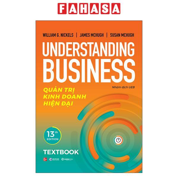 Sách - Understanding Business - Quản Trị Kinh Doanh Hiện Đại - Textbook