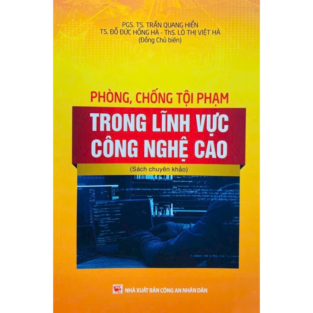 Phòng Chống Tội Phạm Trong Lĩnh Vực Công Nghệ Cao