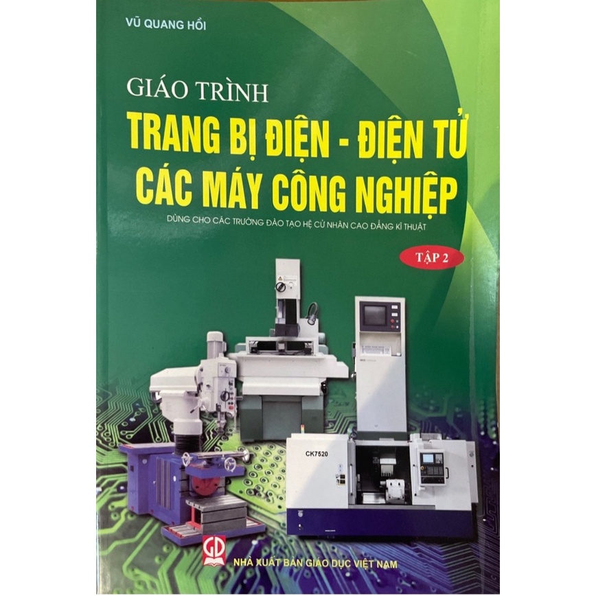 Combo Giáo Trình Trang Bị Điện - Điện Tử Các Máy Công Nghiệp Tập 1 + Tập 2