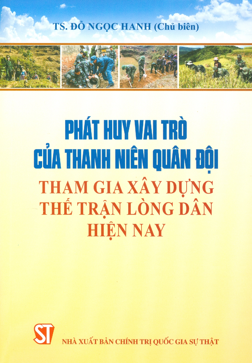 Phát huy vai trò của thanh niên quân đội tham gia xây dựng thế trận lòng dân hiện nay