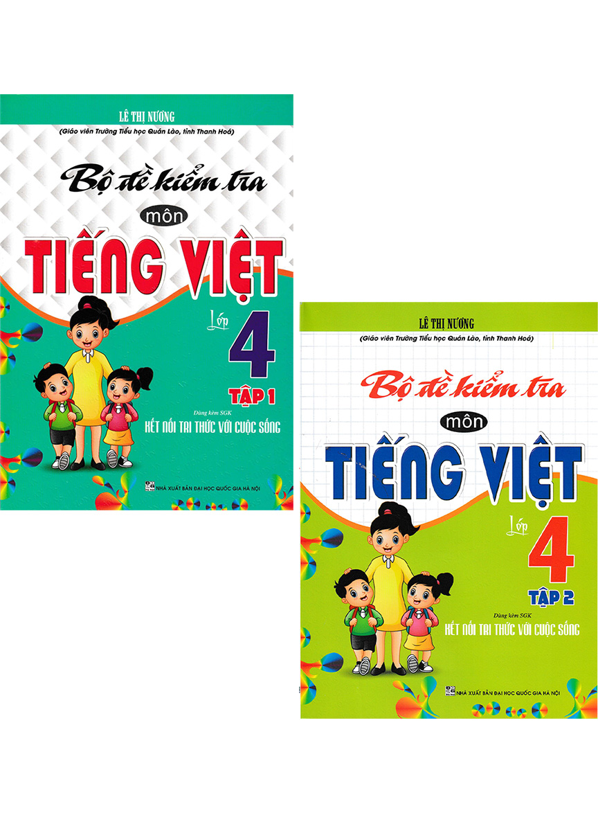 Combo Bộ Đề Kiểm Tra Môn Tiếng Việt Lớp 4 - Tập 1 + 2 _HA