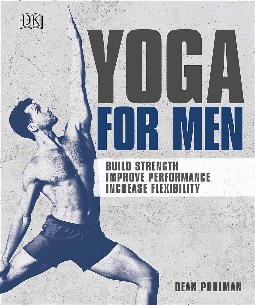 Sách - Yoga For Men: Build Strength, Improve Performance, Increase Flexibility by Dean Pohlman - Fitness/ Health /Sports In English