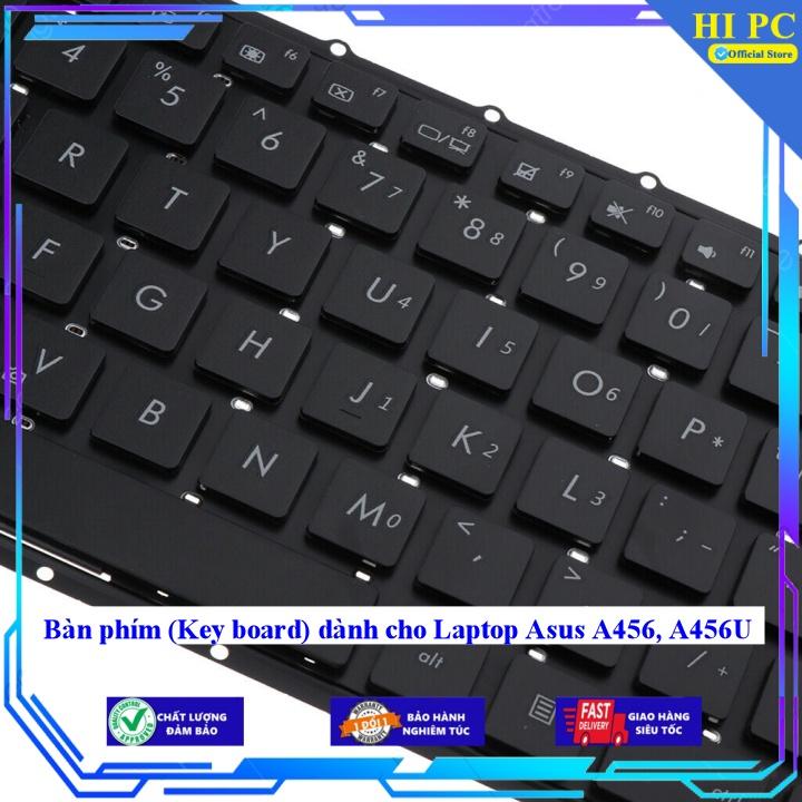 Bàn phím (Key board) dành cho Laptop Asus A456 A456U - Phím Zin - Hàng Nhập Khẩu