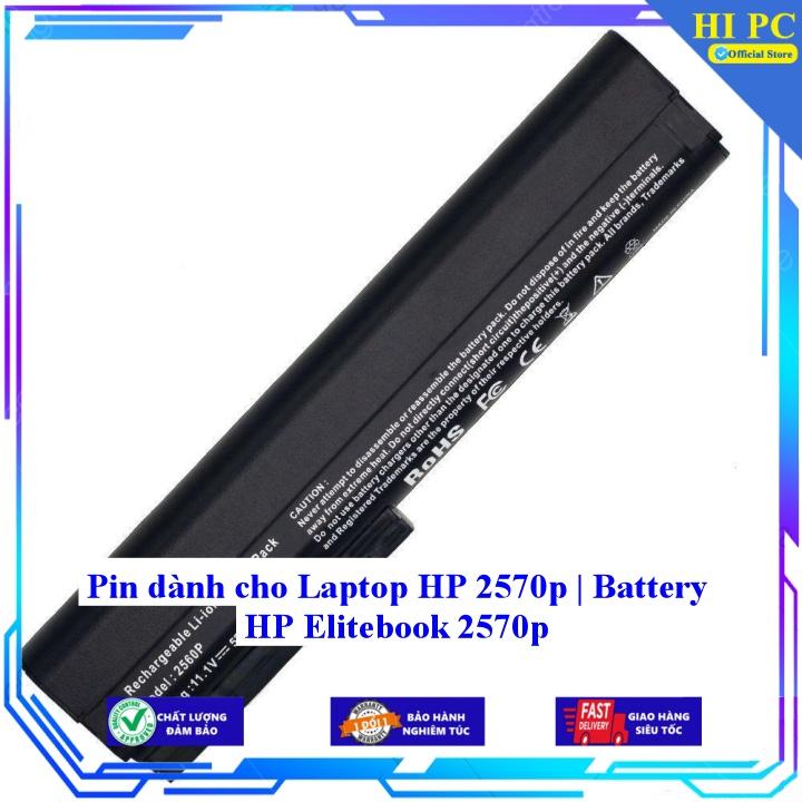 Pin dành cho Laptop HP 2570p  Battery HP Elitebook 2570p - Hàng Nhập Khẩu