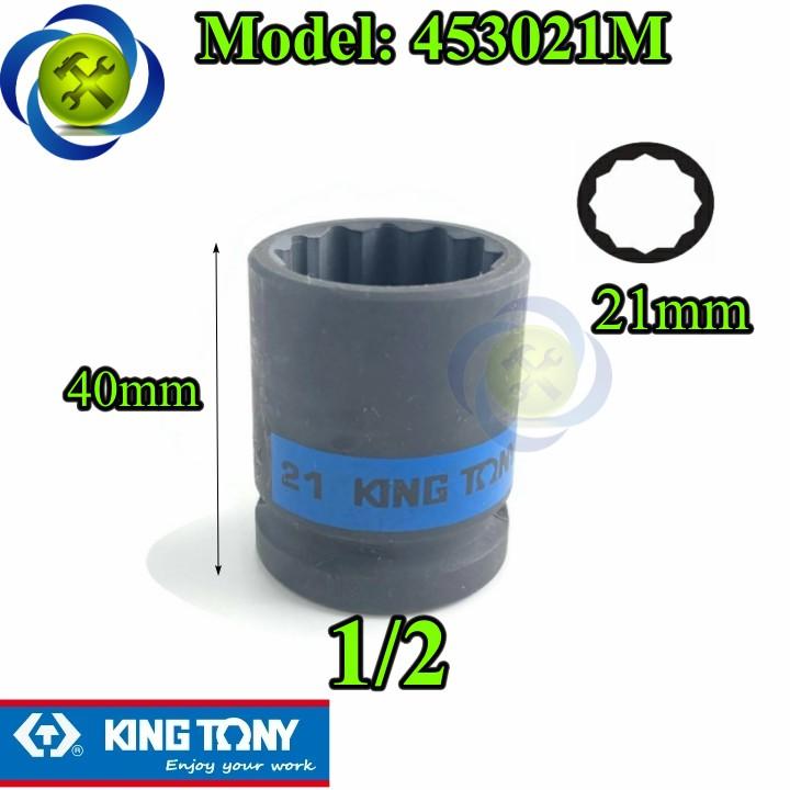 Tuýp 21mm 1/2 Kingtony 453021M loại ngắn 12 cạnh màu đen