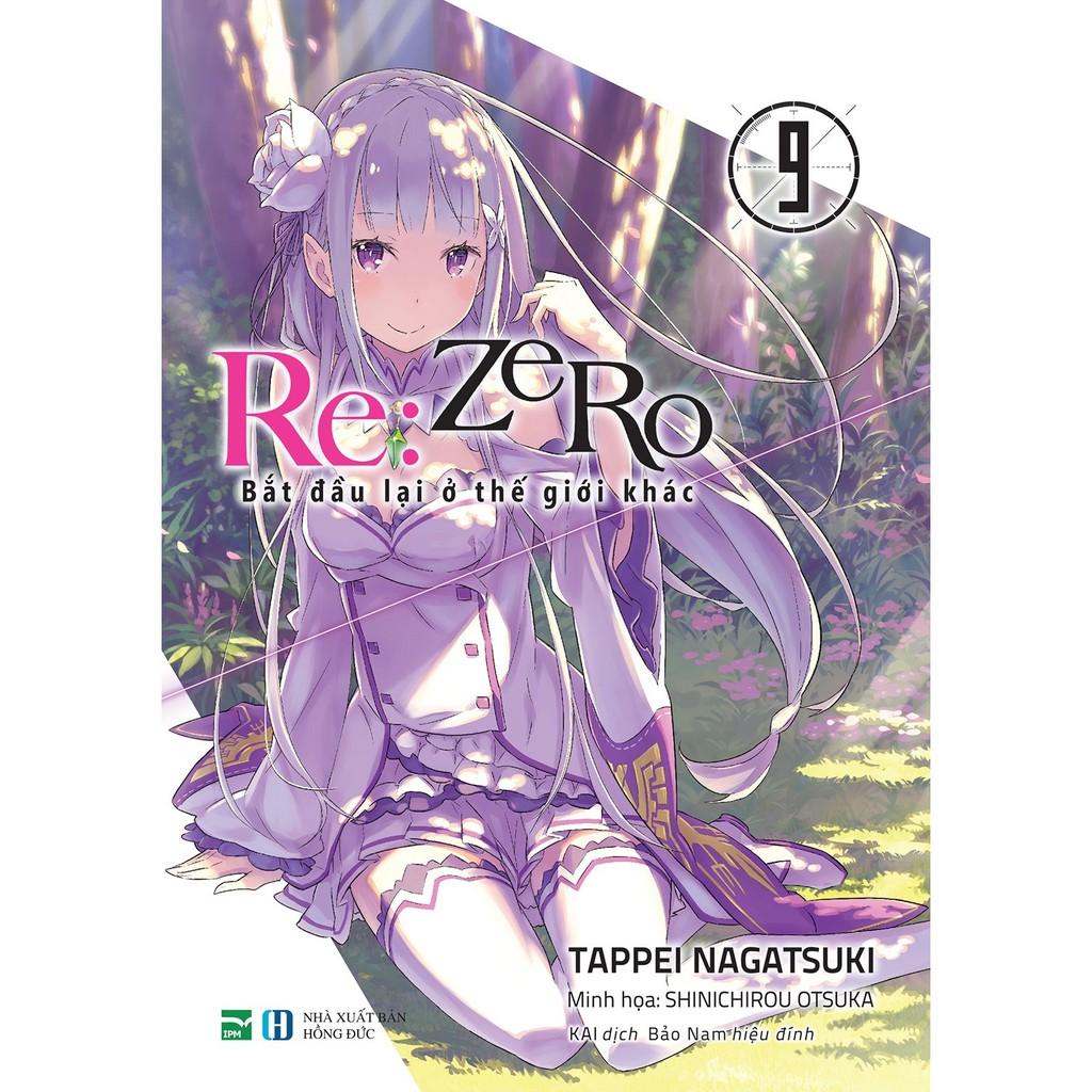 Light Novel Re:Zero - Lẻ tập 1 - 16 - Bắt đầu lại ở thế giới khác - IPM - 1 2 3 4 5 6 7 8 9 10 11 12 13 14 15