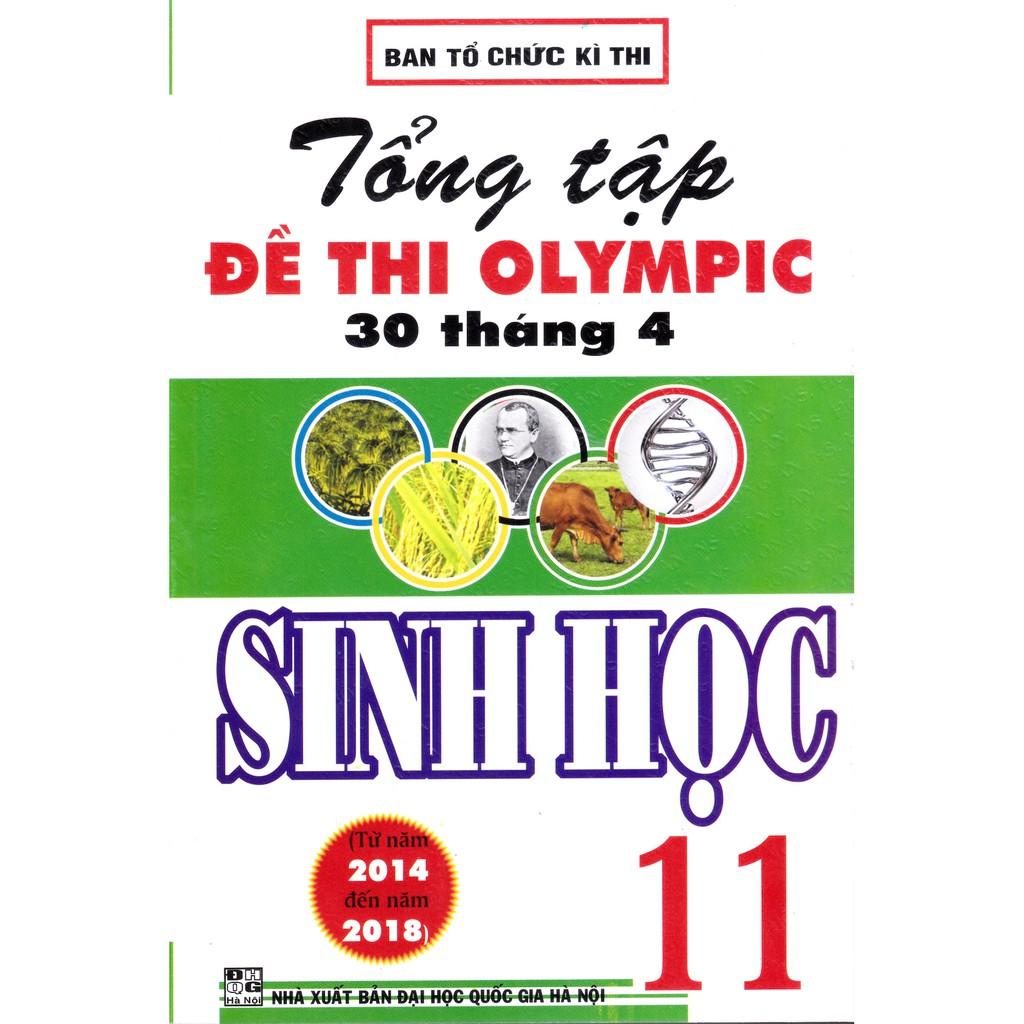 Sách - Tổng tập đề thi Olympic 30 tháng 4 Sinh học 11 (2014 - 2018)