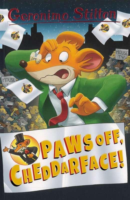 Sách ngoại văn: Geronimo Stilton - Book 6 - Paws Off, Cheddarface!