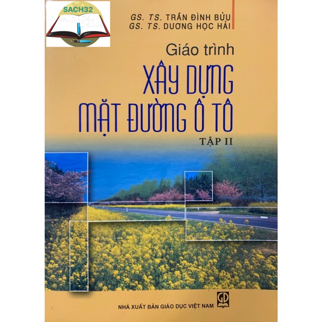 Giáo Trình Xây Dựng Mặt Đường Ô Tô Tập 2