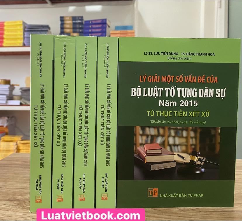 Lý giải một số vấn đề của Bộ luật tố tụng dân sự năm 2015 từ thực tiễn xét xử