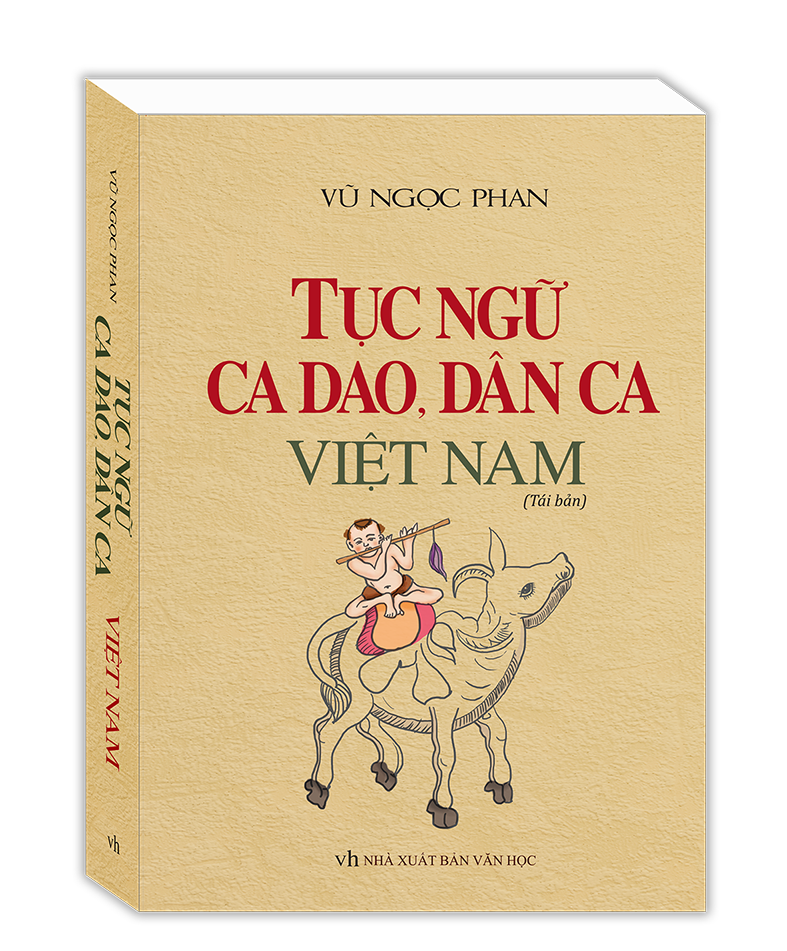 Tục Ngữ, Ca Dao, Dân Ca Việt Nam (Tái Bản 2023)