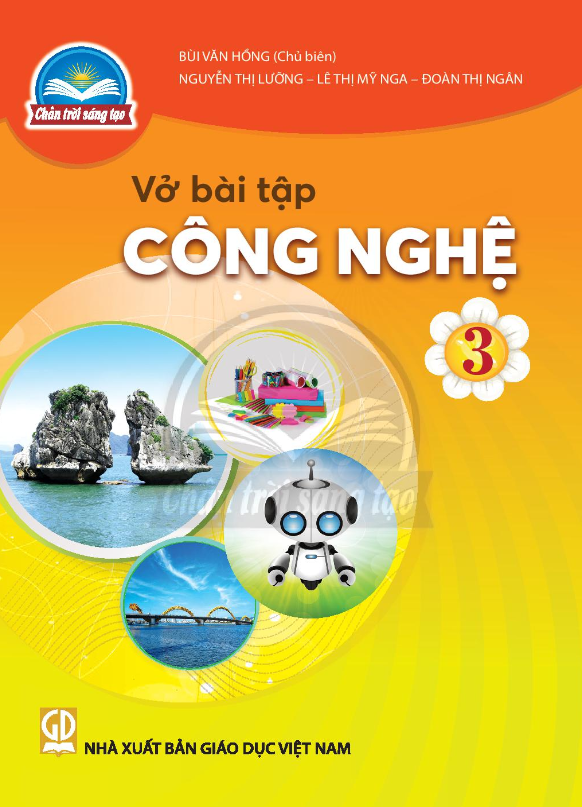 Sách Vở bài tập Công Nghệ 3- Chân Trời Sáng Tạo (Kèm Nilon bọc Sách)