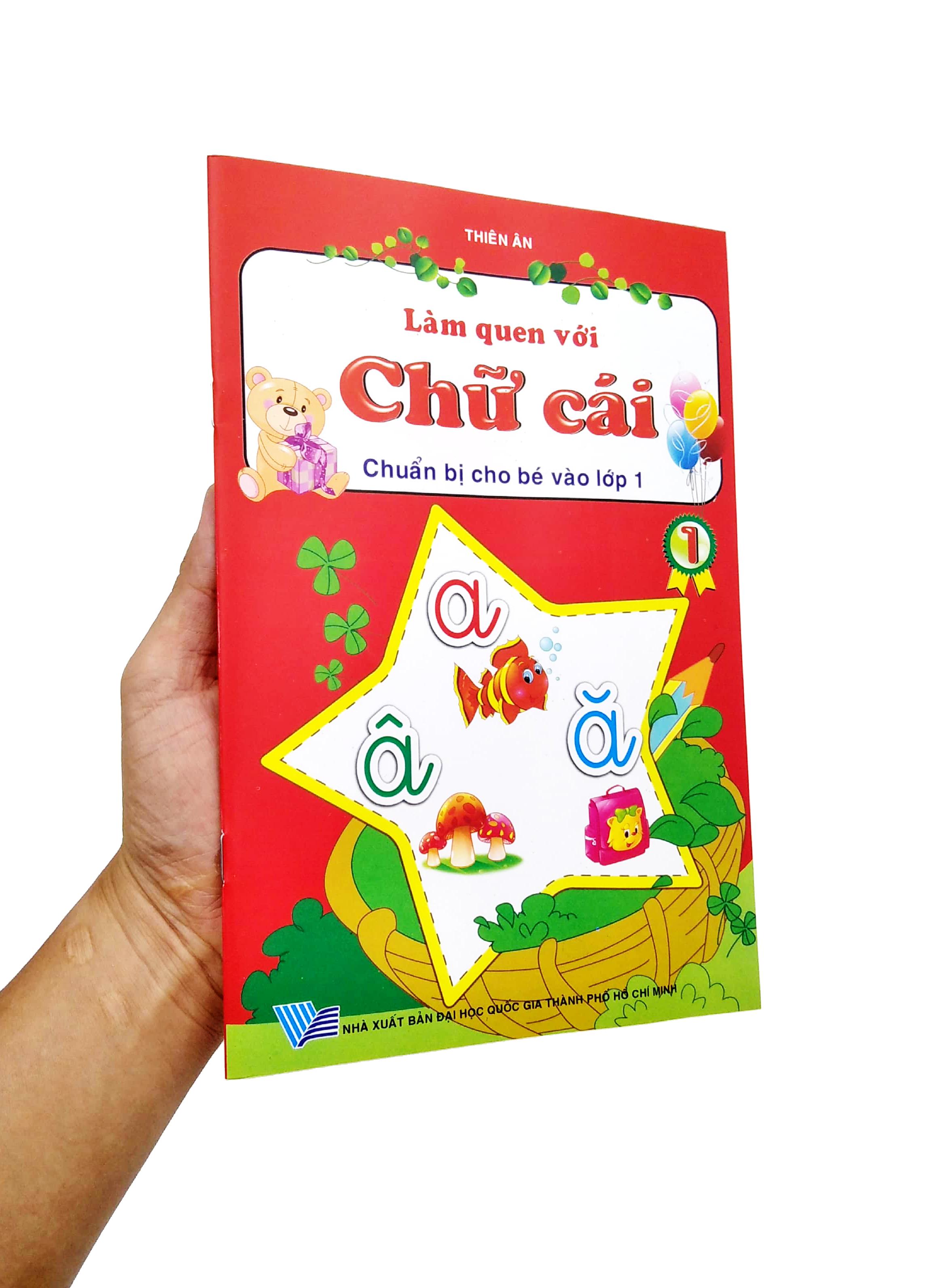 Làm Quen Với Chữ Cái Chuẩn Bị Cho Bé Vào Lớp 1 - Tập 1