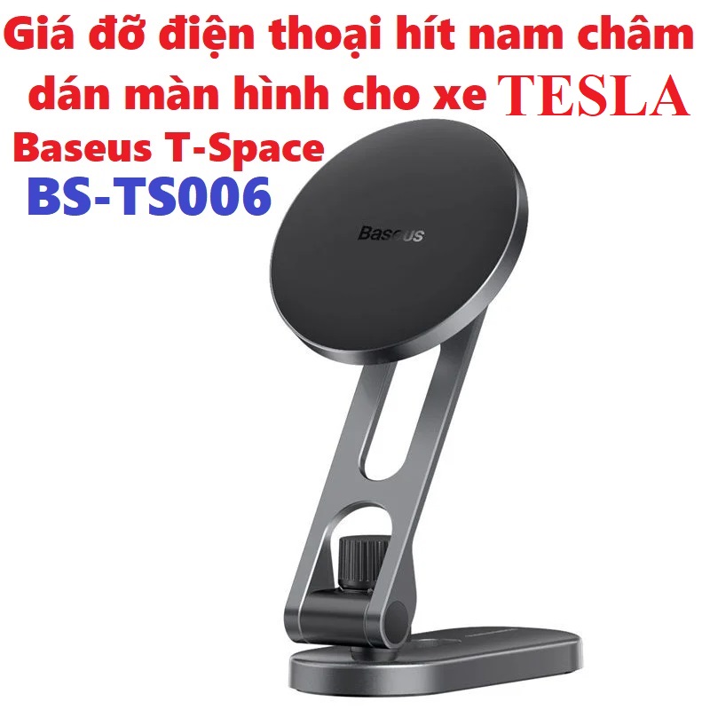 Giá đỡ điện thoại hít nam châm dạng gập dán màn hình trên ô tô Tesla Baseus T-Space BS-TS006  _ Hàng chính hãng