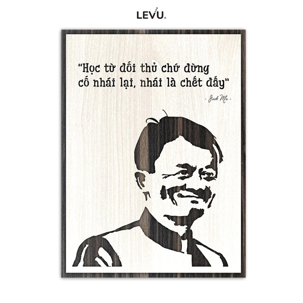 Tranh gỗ khắc laser câu nói hay nổi tiếng của Jack Ma LEVU NT07
