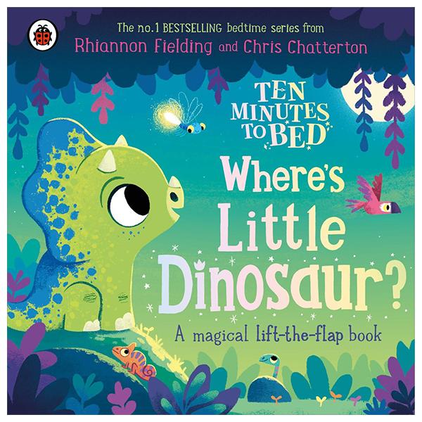 Sách ngoại văn: Ten Minutes To Bed - Where'S Little Dinosaur?