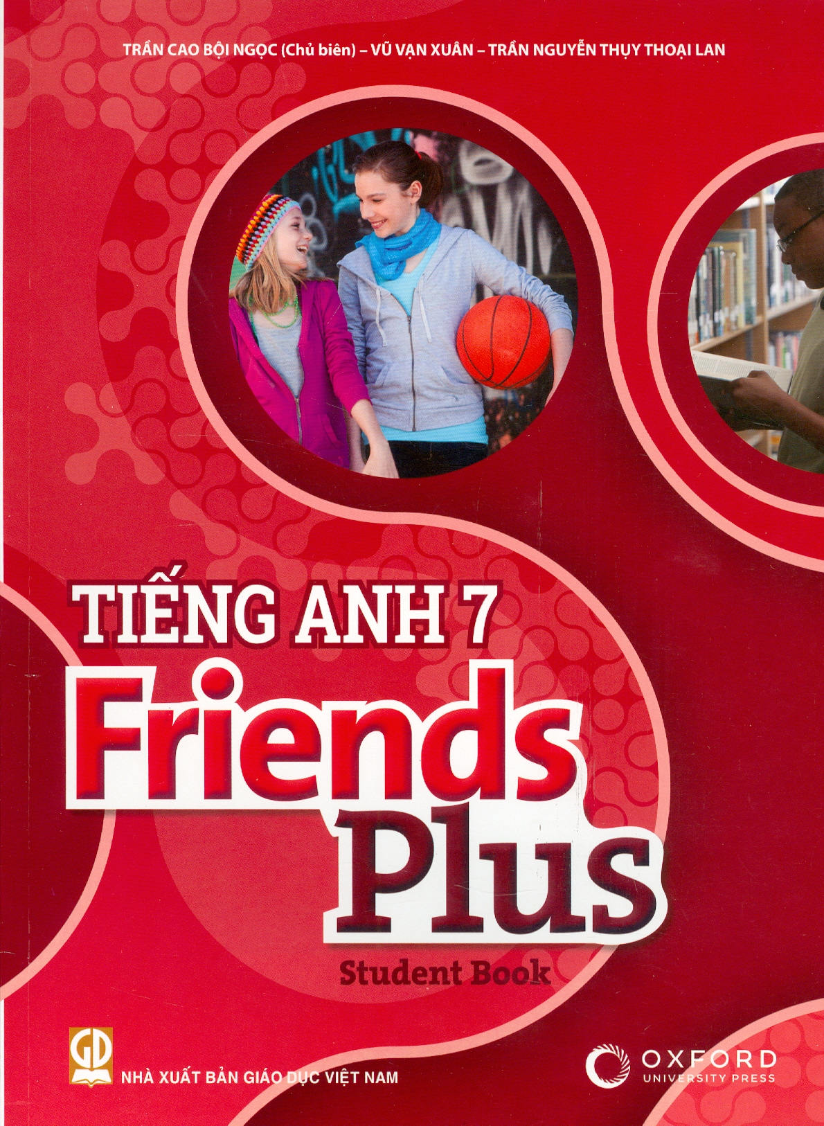 TIẾNG ANH 7 FRIENDS PLUS - Student Book