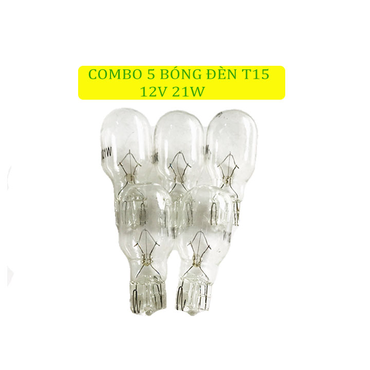 Bóng Đèn Hậu Chân Cắm T15 1 Tóc 12V 21W Loại Đẹp ( bộ 5 bóng, 10 bóng