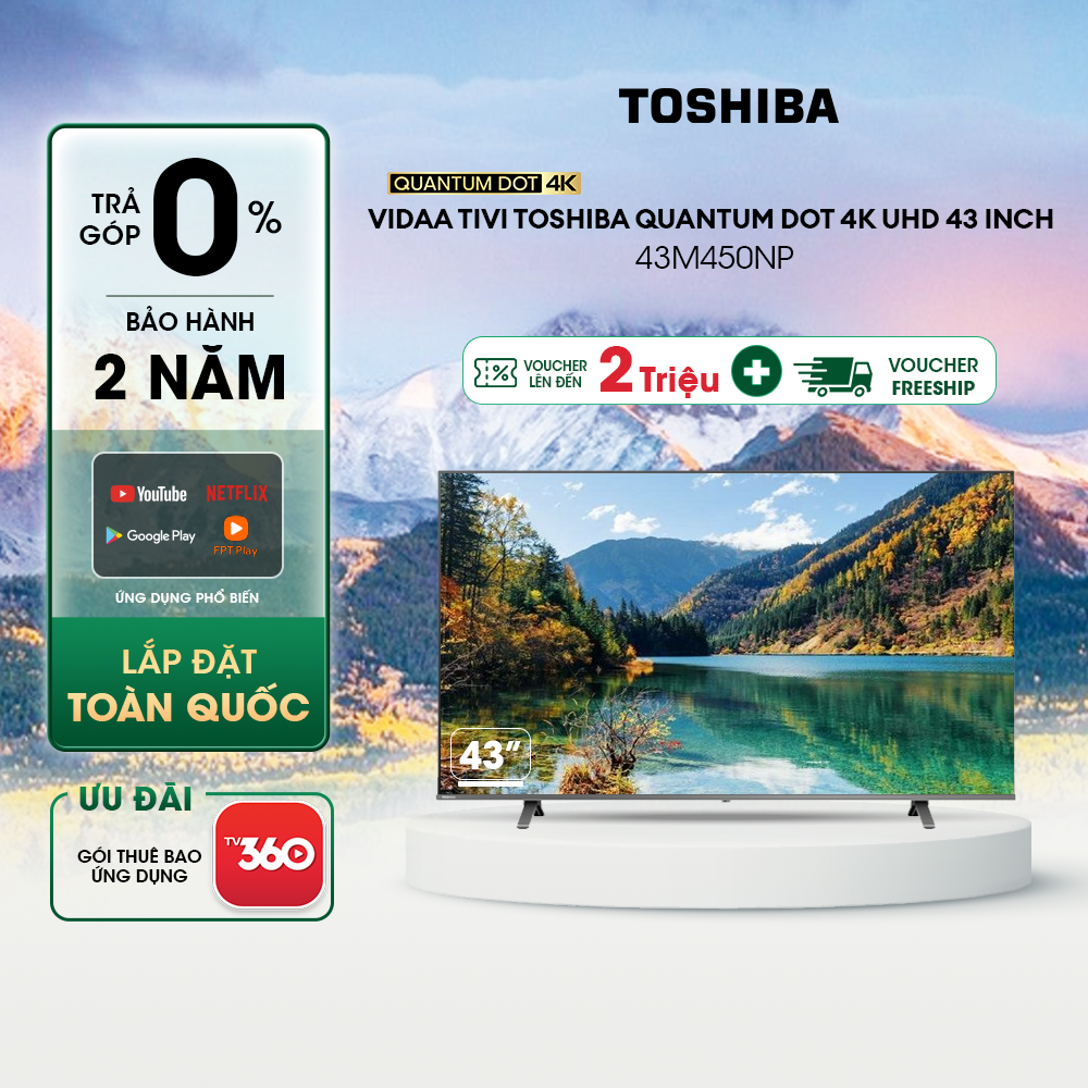 Smart Tivi QLED TOSHIBA 43 inch 43M450NP, Màn Hình Quantum Dot 4K UHD - Loa 24W - Lắp Đặt Toàn Quốc - Hàng Chính Hãng