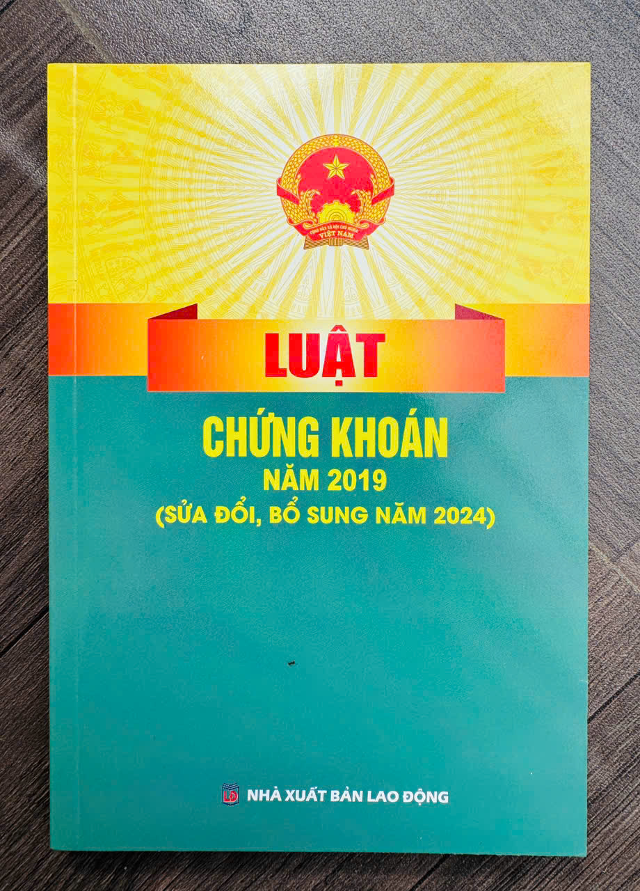 Luật Chứng khoán năm 2019 (sửa đổi, bổ sung năm 2024) (NXB Lao động)