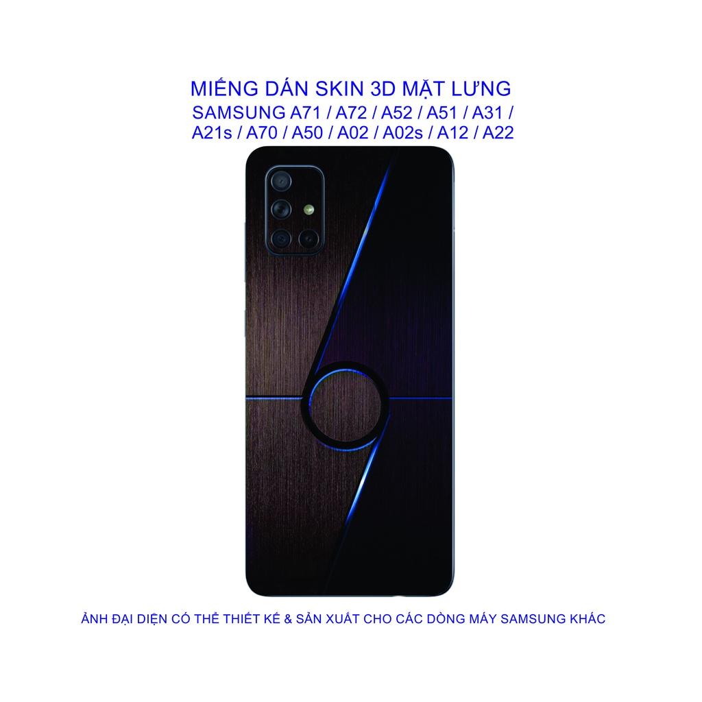 Miếng Dán Skin 3D mặt lưng dành cho SAMSUNG A71 / A72 / A52 / A51 / A31 / A21s/ A22 chống trầy xước