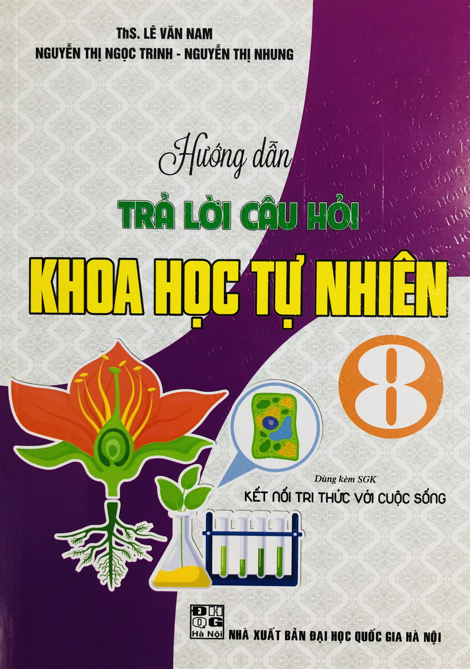 Hướng Dẫn Trả Lời Câu Hỏi & Bài Tập Khoa Học Tự Nhiên (Dùng Theo Bộ Chân Trời Sáng Tạo)