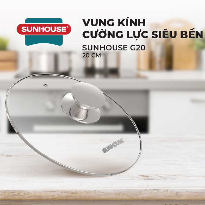 Vung kính cường lực siêu bền Sunhouse