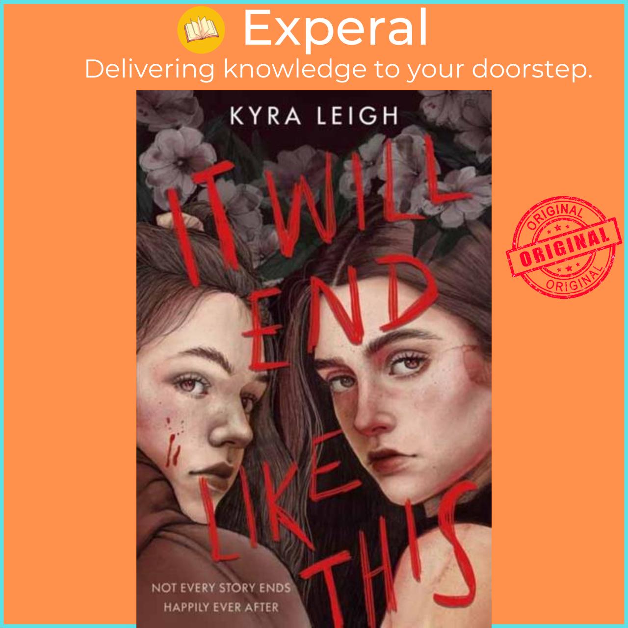 Sách - It Will End Like This by Kyra Leigh (UK edition, hardcover)