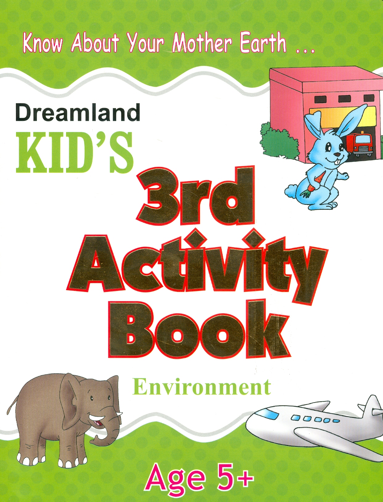 Kid's 3rd Activity Book Environment - Age 5+ (Các Hoạt Động Môi Trường Cho Trẻ 5+: Thiên Nhiên Diệu Kỳ)